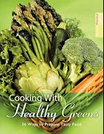 Cooking with Healthy Greens