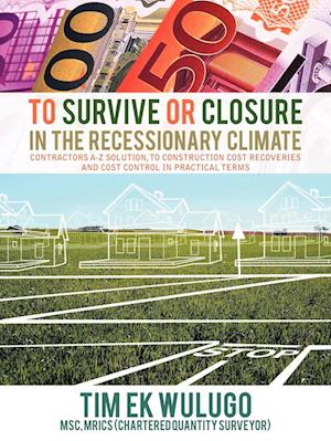 To Survive or Closure in the Recessionary Climate