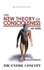 The New Theory of Consciousness