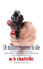 18 Million Reasons to Die