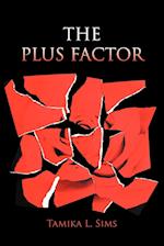 The Plus Factor