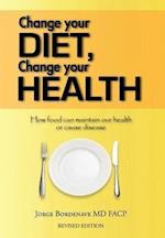 Change Your Diet, Change Your Health