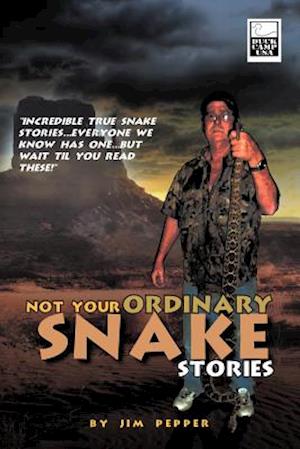 Not Your Ordinary Snake Stories