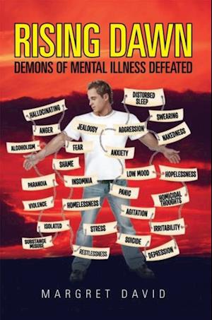 Rising Dawn : Demons of Mental Illness Defeated