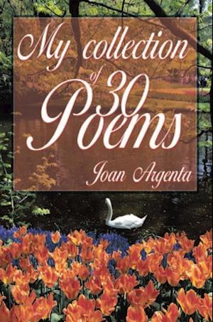 My Collection of -30- Poems