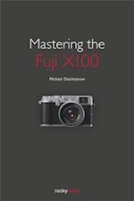 Mastering the Fuji X100