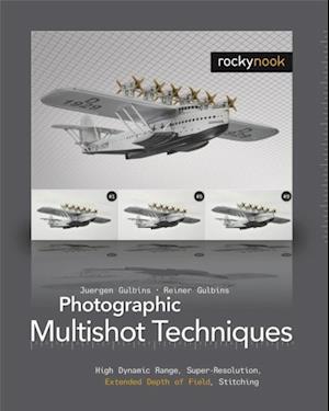 Photographic Multishot Techniques