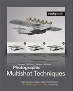 Photographic Multishot Techniques