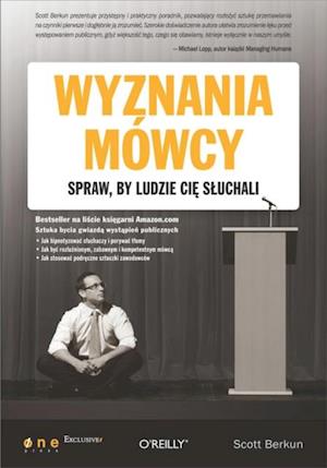 Wyznania mowcy. Spraw, by ludzie Ci? s?uchali