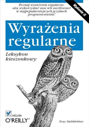 Wyra?enia regularne. Leksykon kieszonkowy. Wydanie II