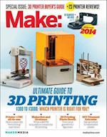Make Ultimate Guide to 3D Printing 2014