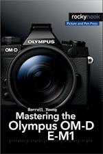 Mastering the Olympus OM-D E-M1