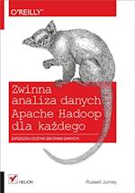 Zwinna analiza danych. Apache Hadoop dla ka?dego