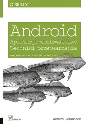 Android. Aplikacje wielow?tkowe. Techniki przetwarzania