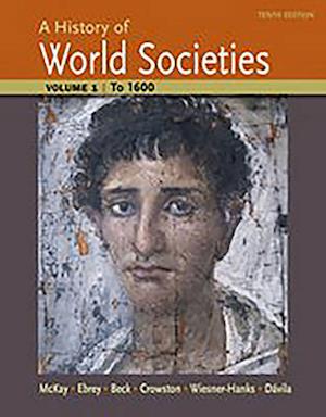 A History of World Societies Volume 1