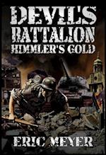 Devil's Battalion: Himmler's Gold