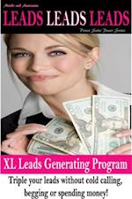 Leads, Leads, Leads XL Leads Generating Program