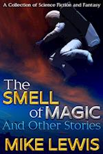 Smell of Magic and Other Stories