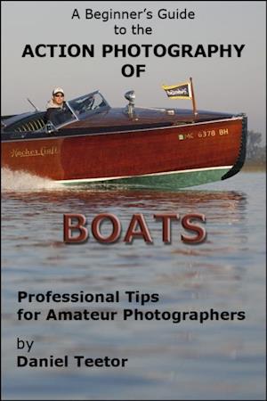 Beginner's Guide to the Action Photography of Boats