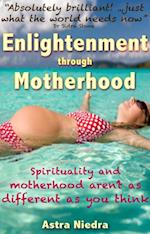 Enlightenment Through Motherhood