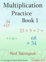 Multiplication Practice Book 1, Grades 4-5