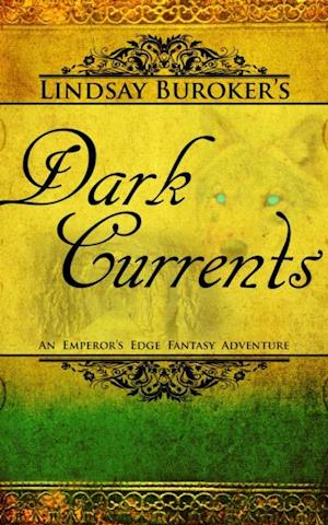 Dark Currents (The Emperor's Edge Book 2)