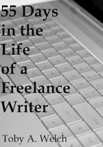 55 Days in the Life of a Freelance Writer