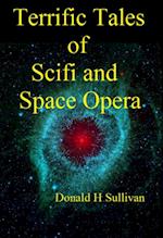 Terrific Tales of Scifi and Space Opera