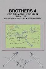 Brothers 4: King Richard Lion Heart and King John Lackland