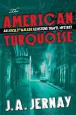 American Turquoise (An Ainsley Walker Gemstone Travel Mystery)