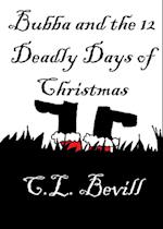 Bubba and the 12 Deadly Days of Christmas