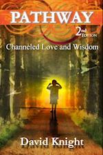 Pathway (2nd Edition) - Channeled Love and Wisdom