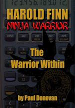 Harold Finn: Ninja Warrior 'The Warrior Within'