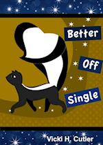 Better Off Single