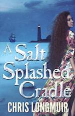 Salt Splashed Cradle