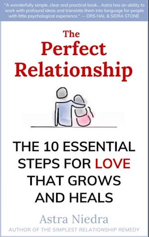 Perfect Relationship: The 10 Steps for a Conscious Relationship