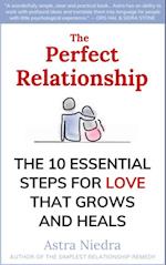 Perfect Relationship: The 10 Steps for a Conscious Relationship