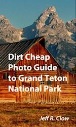 Dirt Cheap Photo Guide to Grand Teton National Park