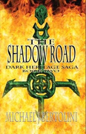 Shadow Road; Dark Heritage Saga II