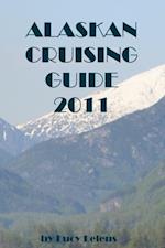 Alaskan Cruising Guide 2011