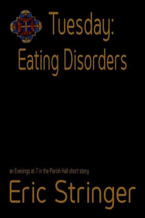 Tuesday: Eating Disorders