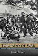 Into the Tornado of War