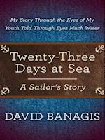 Twenty-Three Days at Sea