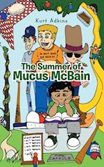 Summer of Mucus Mcbain