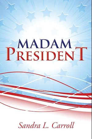 Madam President