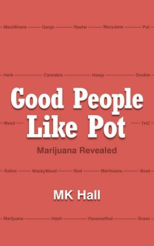 Good People Like Pot