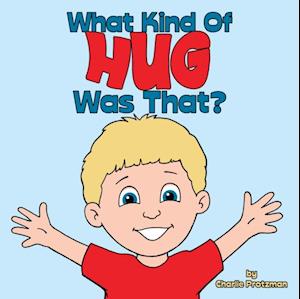 What Kind of Hug Was That?