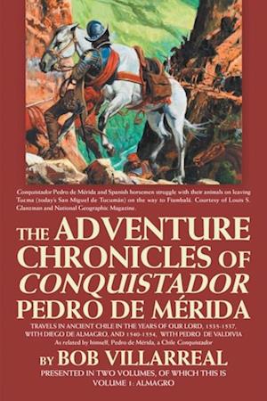 Adventure Chronicles of Conquistador Pedro De Merida