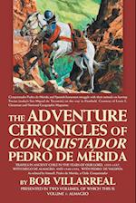 The Adventure Chronicles of Conquistador Pedro De Mérida