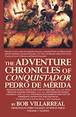 Adventure Chronicles of Conquistador Pedro De Merida